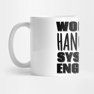 World's Hangriest Systems Engineer Mug